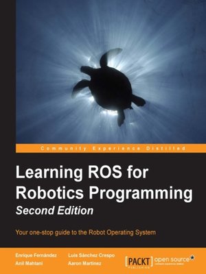 cover image of Learning ROS for Robotics Programming